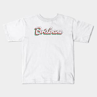 Brisbane Australia Retro Script Kids T-Shirt